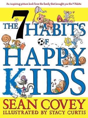 cover image of The 7 Habits of Happy Kids